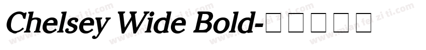 Chelsey Wide Bold字体转换